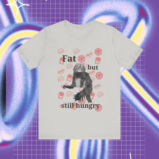 Fat but hungry unisex stuttermabolur- prent framaná