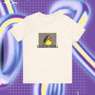 Duck you unisex T-shirt - Front print